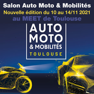 Salon Auto Moto & Mobilités de Toulouse du 10 au 14/11 2021