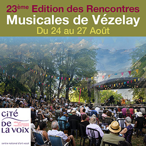 RENCONTRE MUSICALES<BR>DE VEZELAY 2023
