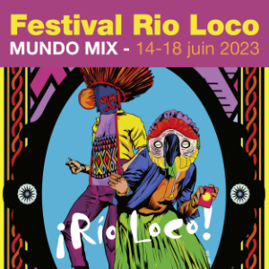Rio Loco 2023<br>MUNDO MIX