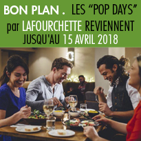 Bon plan<br>Opération “POP DAYS”<br>par LaFourchette