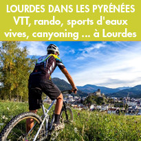 VTT, rando, sports d'eaux vives, canyoning à Lourdes