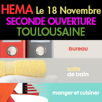 Toulouse<br>Le 18 Novembre<br>￼￼Seconde ouverture Toulousaine<br>Pour HEMA