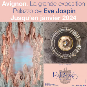 Exposition Eva Jospin au Palais des Papes Avignon