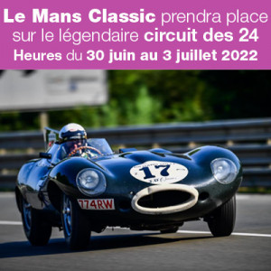 Le Mans Classic, du 30 juin au 3 juillet 2022.