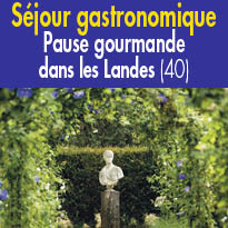 Pause gourmande<br>Séjours Gourmands<br>dans les Landes