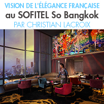CHRISTIAN LACROIX<br>dessine l'intérieur<br>du Sofitel So Bangkok