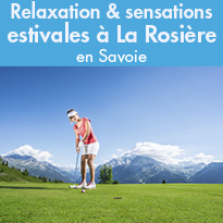 Relaxation<br>et sensations estivales<br>à La Rosière (73)<br>en Savoie