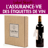 Nouveau<br>Label Skin®<br>l’assurance-vie des étiquettes de vin