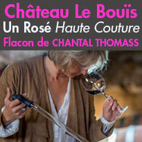 Création Chateau Le Bouïs<br>La Cuvée Confidences<br>Un Rosé Haute Couture