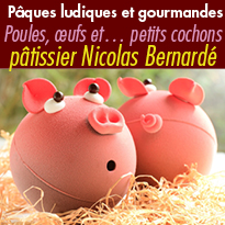 Poules, œufs et…<br>petits cochons<br>du pâtissier<br>Nicolas Bernardé