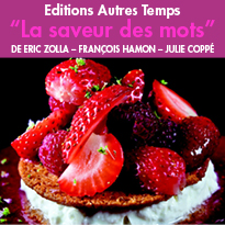 “La saveur des mots” de Eric Zolla<br>François Hamon et Julie Coppé  <br>  Editions Autres Temps