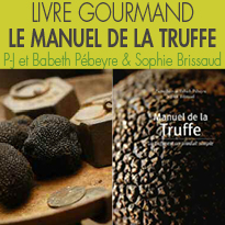 Éditions Féret<br>Manuel de la Truffe<br>Que la fête commence !