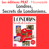 Londres,<br> Secrets de Londoniens.<br>Les éditions PRAT