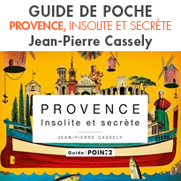 Guide de poche<br>Provence, insolite et secrète<br> Jean-Pierre Cassely