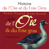 Petit Traité Gourmand <br> de l'Oie & du Foie Gras