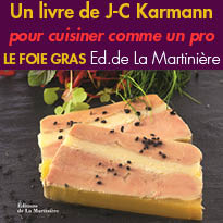 Edition de La Martinière<br>Cuisinez le foie gras<br>comme un chef