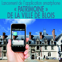 Lancement de l’application smartphone «Patrimoine»<br> de la ville de Blois