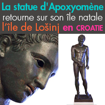 CROATIE<br>La statue d'Apoxyomène<br>retourne sur son île natale