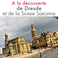 A la découverte de Dresde <br> et de la Suisse Saxonne