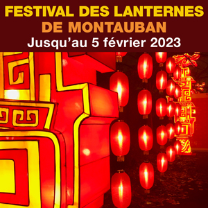 Festival des Lanternes<br>à Montauban