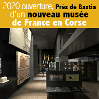 Ouverture d'un nouveau musée de France en Corse