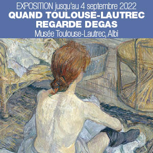 Exposition Degas/Toulouse-Lautrec à Albi jusqu'au 4 septembre 202