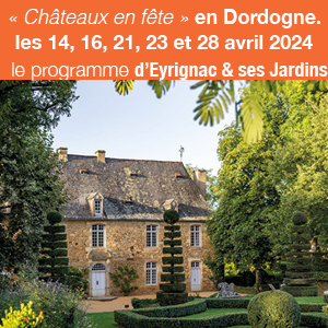 « Châteaux en fête » en Dordogne : le programme d’Eyrignac & ses Jardins