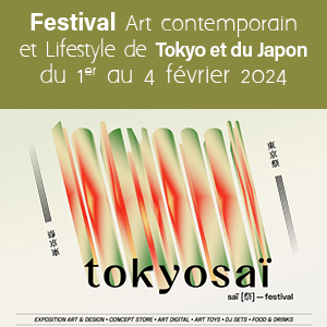 Tokyosaï, le festival d'art et de lifestyle de Tokyo Du 1er au 4 Février 2024