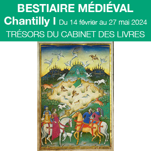Exposition I Bestiaire médiéval I Château de Chantilly