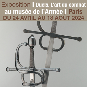 Exposition « Duels. L’art du combat » au musée de l’Armée à Paris