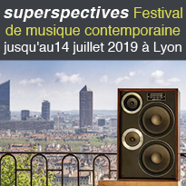 nouveau<br>festival<br>musical<br>SUPERSPECTIVES<br>Lyon