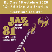 Du 7 au 18 octobre 2020 festival « Jazz sur son 31 »