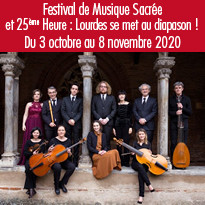 Festival de Musique Sacrée et 25ème Heure : Lourdes se met au diapason !