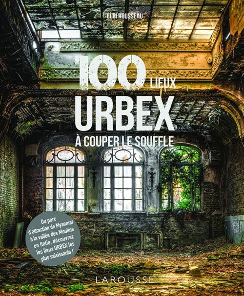 100 lieux URBEX2