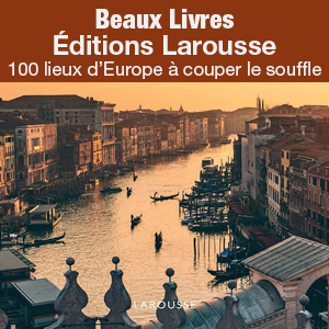 Nouveautés - Beaux livres. 100 lieux d'Europe à couper le souffle