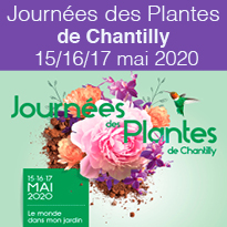 Journées des Plantes de Chantilly du 15/16/17 mai 2020
