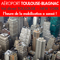 Vol direct <br>TOULOUSE – NEW YORK<br>l’heure de la mobilisation a sonné !