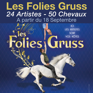 Les Folies Gruss<br>A Paris, à partir du 18/09/2021