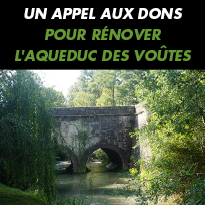 APPEL<br>AUX DONS<br>POUR RÉNOVER<br>L'AQUEDUC<br>DES VOÛTES