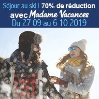 Le bon plan ski<br>à 70% de réduction<br>avec Madame<br>Vacances