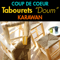 Coup de coeur<br>￼￼￼￼￼￼￼Tabourets en Doum<br>￼￼￼￼￼￼￼de chez Karawan