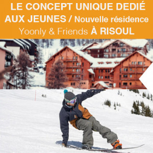Risoul, Résidence Yoonly & Friends conçue spécialement pour les jeunes
