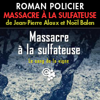 Massacre à la sulfateuse<br>Jean-Pierre Alaux<br>Noël Balen<br>Edition Fayard