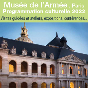 PROGRAMMATION CULTURELLE DE 2022 DU MUSÉE DE L'ARMÉE