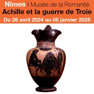 Exposition I Achille et la guerre de Troie I Musée de la Romanité