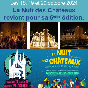 La Nuit des Châteaux I Expériences nocturnes inédites
