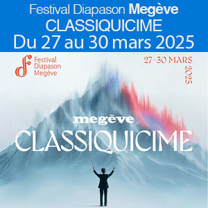 Du 27 au 30 mars 2025 Festival Diapason Megève : CLASSIQUICIME