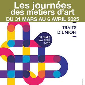 Du 31 mars au 6 avril 2025 I Journées Européennes des Métiers d'Art