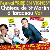 Var<br>Festival Rire en Vignes<br>Château de Saint-Martin<br>à Taradeau (83)