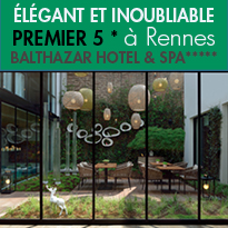 Premier<br>5 étoiles à Rennes<br>Le Balthazar Hôtel & Spa